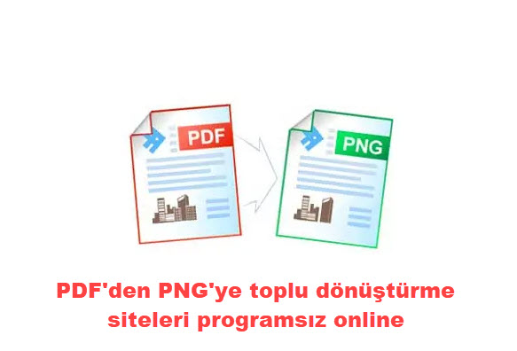 Pdfden Pngye Toplu Donusturme Siteleri Programsiz Online 21