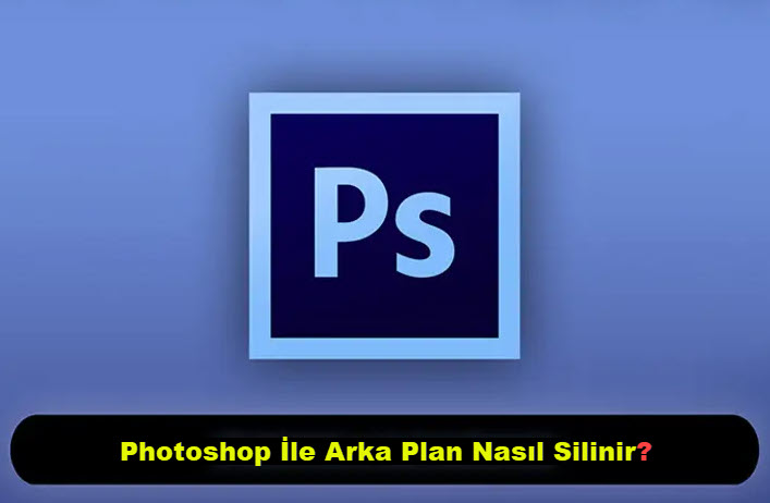 Photoshop Ile Arka Plan Nasil Silinir 9