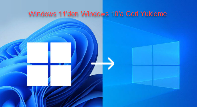 Windows 11Den Windows 10A Geri Yukleme 17