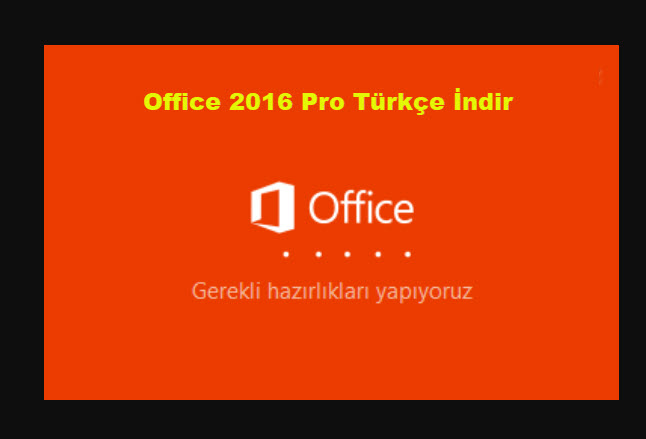 Office 2016 Pro Turkce Indir 3
