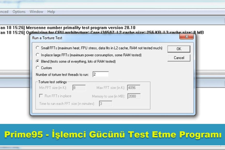 Prime95 Islemci Gucunu Test Etme Programi 1