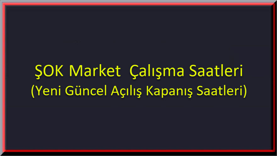 Sok Market Calisma Saatleri 1