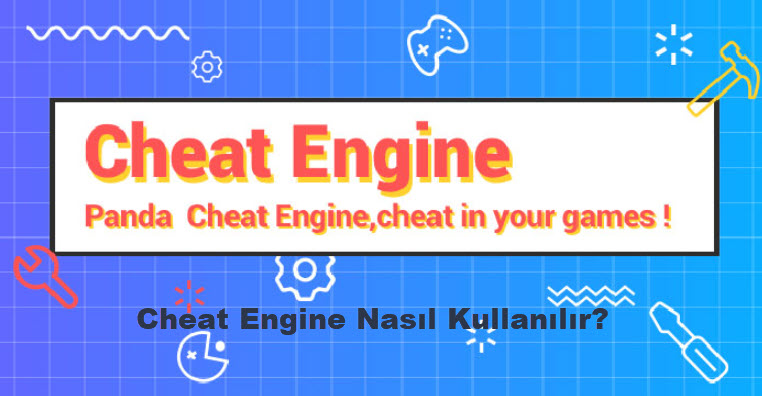 Cheat Engine Nasıl Kullanılır Hile Nasıl Yapılır