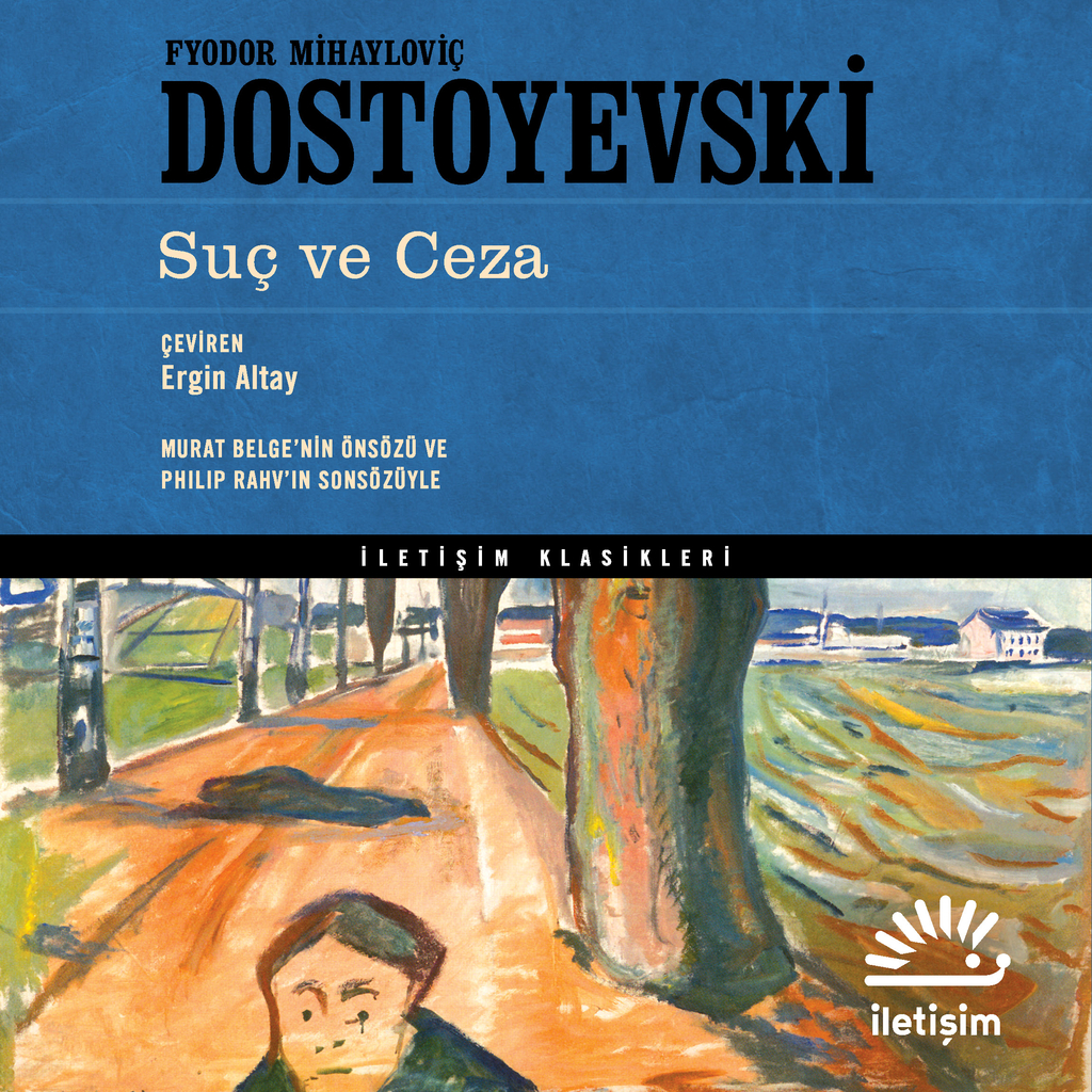 Suç ve Ceza - Fyodor Mihayloviç Dostoyevski | İletişim Yayınları | Okumak İptiladır Müptelalara Selam!