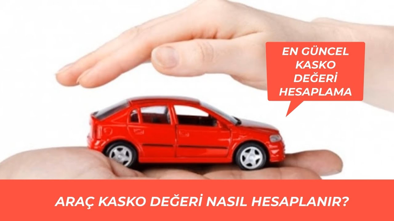 Araç Kasko Değeri Nasıl Hesaplanır? Aracın Güncel Kasko Değerini Hesaplama? - YouTube