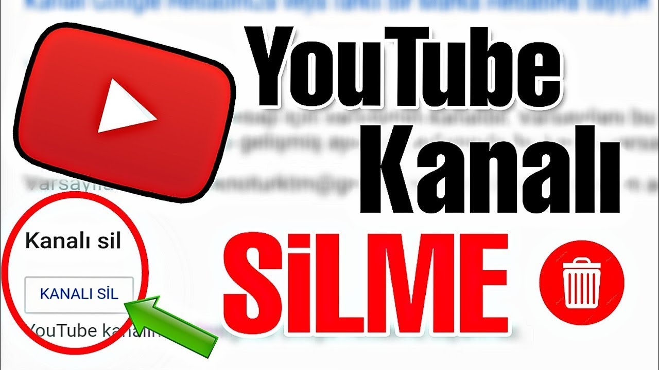 YouTube Kanalı Nasıl Silinir - YouTube Kanalı Nasıl Kapatılır - YouTube