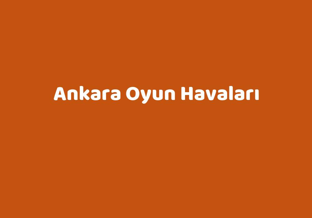 Ankara Oyun Havaları