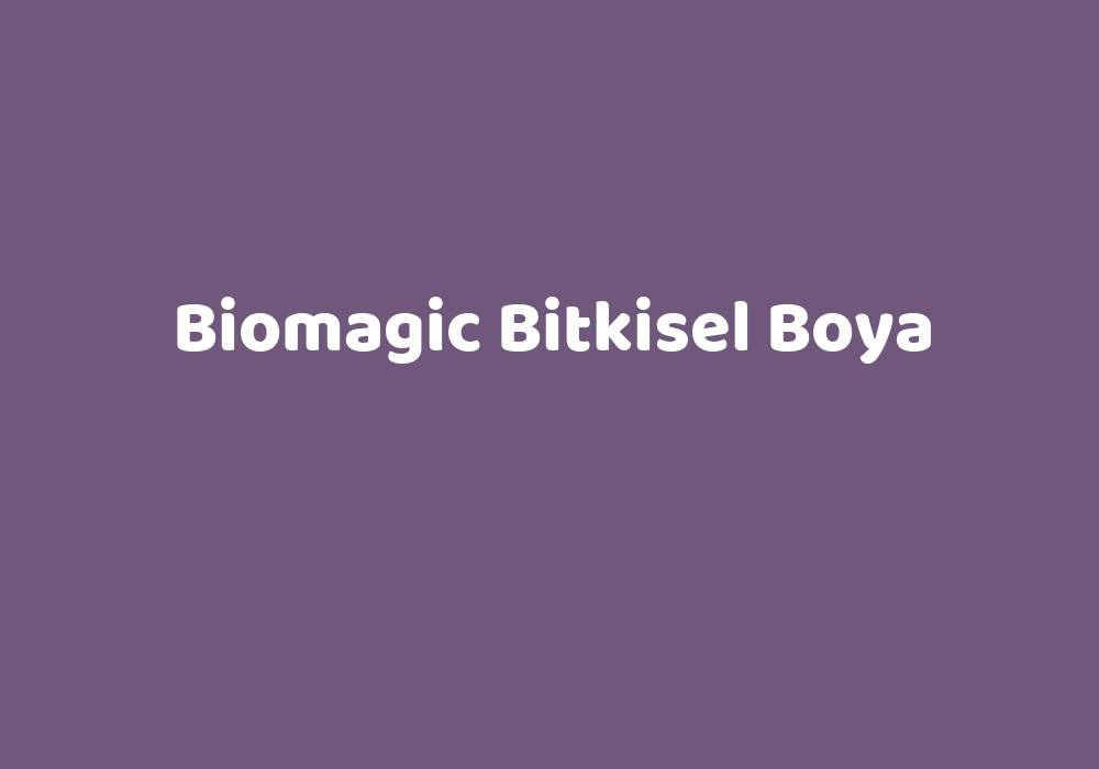 Biomagic Bitkisel Boya