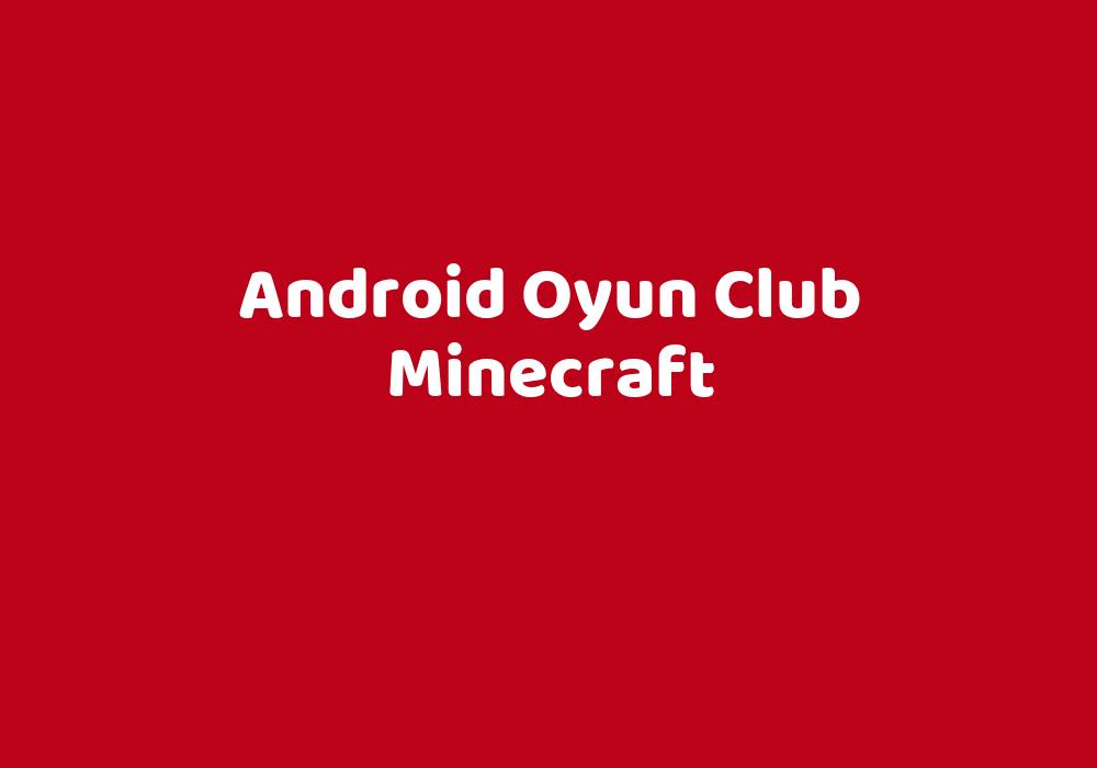 Android Oyun Club Minecraft